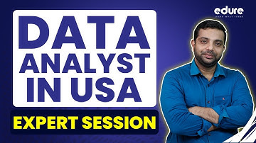 Expert Session : Becoming a Data Analyst in the USA | Edure Learning
