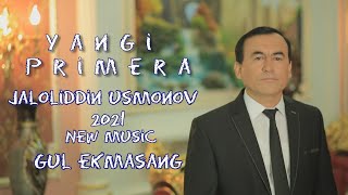 Жалолиддин Усмонов Гул Екмасан | Jaloliddin Usmonov Gul Ekmasang