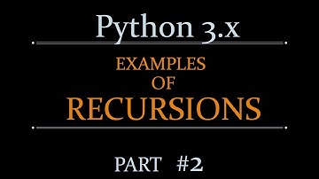 Python3.x - Examples of Recursion Part #2