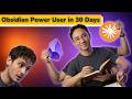 Obsidian Power User in 30 Days | Part 1: Your Day