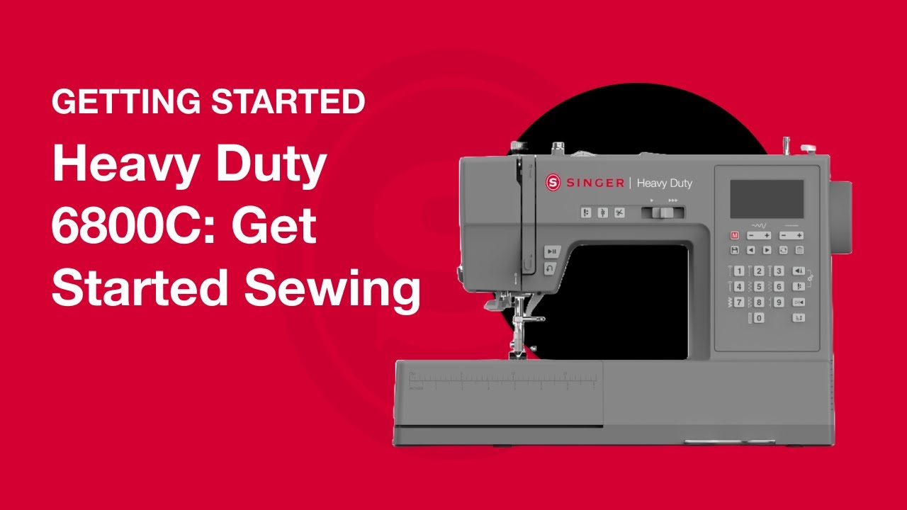 Get Started Sewing with the SINGER® Heavy Duty 6800C Sewing Machine -  YouTube