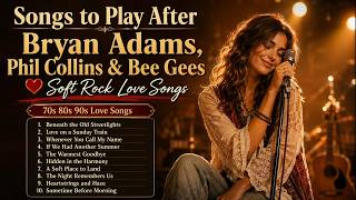 When Soft Rock Feels Like Home | Bryan Adams, Phil Collins & Bee Gees Vibes | Soft Rock Love Songs screenshot 1