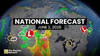 Canada's National Forecast - June 2, 2026 | #WeatherAM