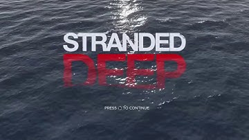 Castaway Video Game! STRANDED DEEP! Part 1 (PS4)