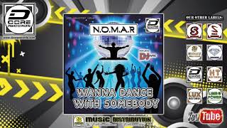 N.o.m.a.r Ft. Dj Alive - Wanna Dance With Somebody Re-Mix