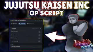*NEW* Jujutsu Kaisen Incremental OP Script (PASTEBIN) 2026