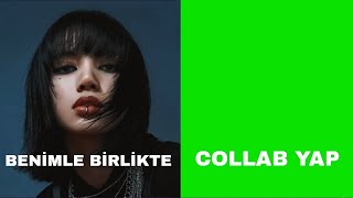 Benimle Birlikte Collab Yap