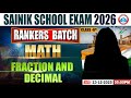 Sainik School Entrance Exam 2026 | Class 6 Math | Fractions &amp; Decimals | Rankers Batch | AISSEE