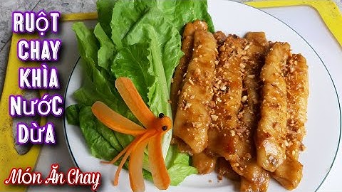 Cách Làm RUỘT CHAY KHÌA NƯỚC DỪA Dai Ngon Thơm Phức/Món Chay Ngon Bà Mẹ Quê
