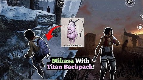 Mikasa With Pure Titan Backpack Gameplay! | Dead By Daylight Mobile #dbdmofficialcc