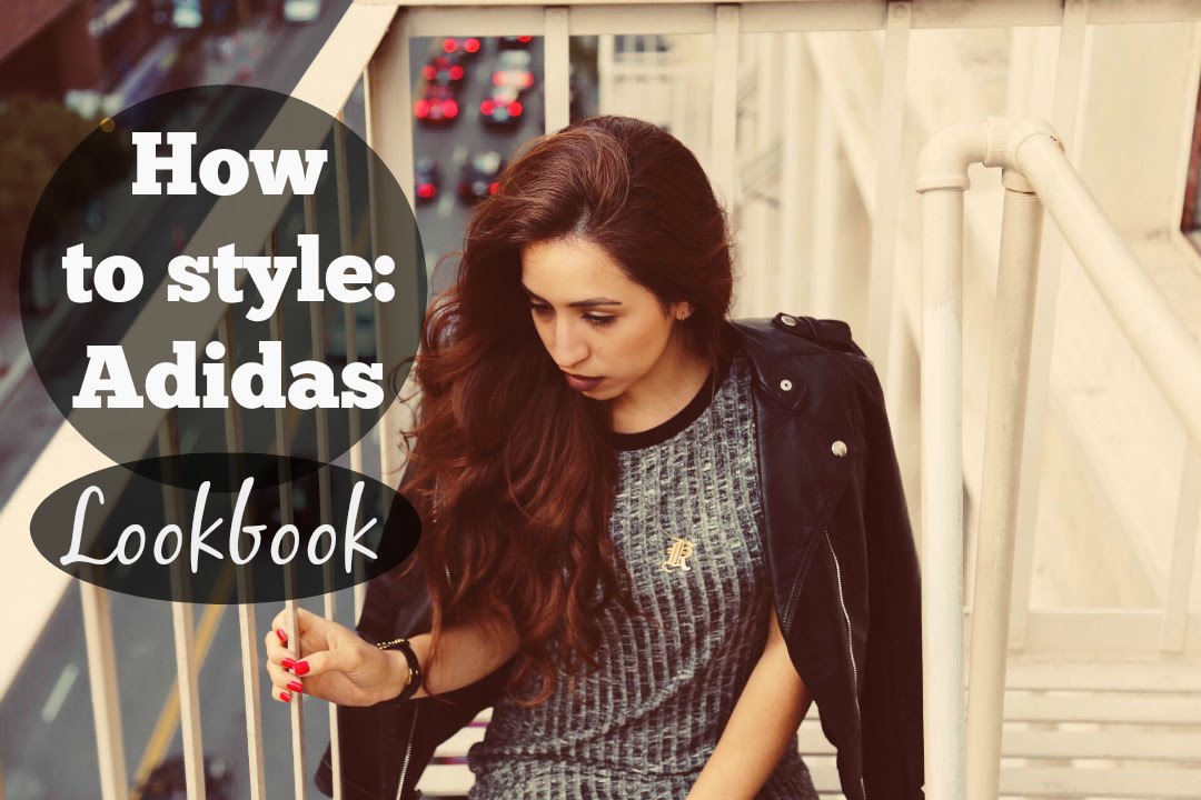 How To Style: Adidas Lookbook - KinaaSmallss - YouTube