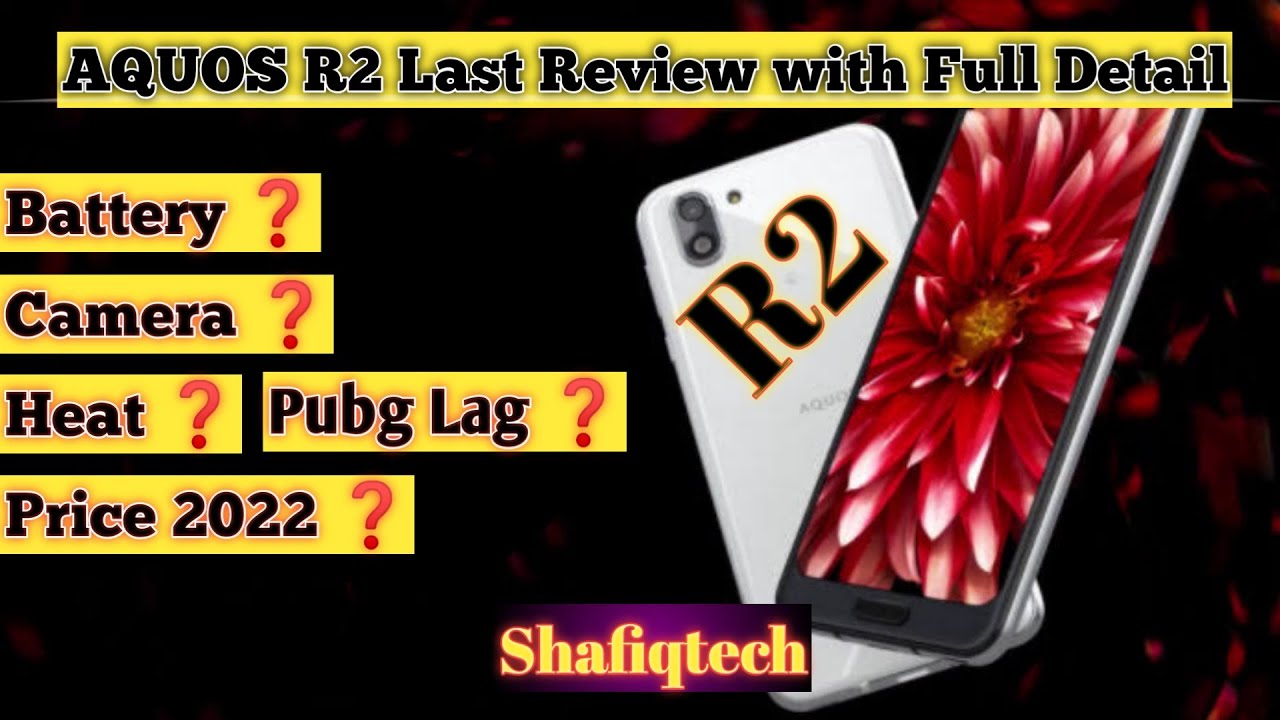 Sharp aquos r2 review in pakistan 2022 Shafiqtech YouTube
