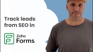 Track leads and customers from SEO in Zoho Forms