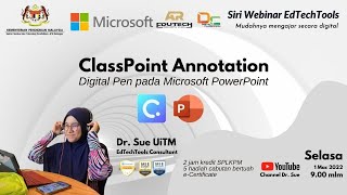 Siri Webinar EdTechTools: ClassPoint Annotation [1.3.2022] #drsueuitm #0195000477