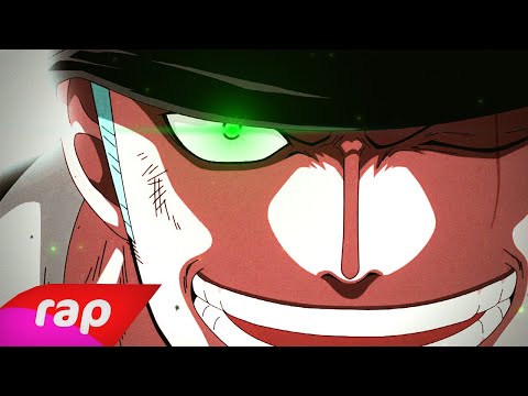 Rap do Zoro (One Piece) - O MAIOR ESPADACHIM DO MUNDO (REEDITADO)
