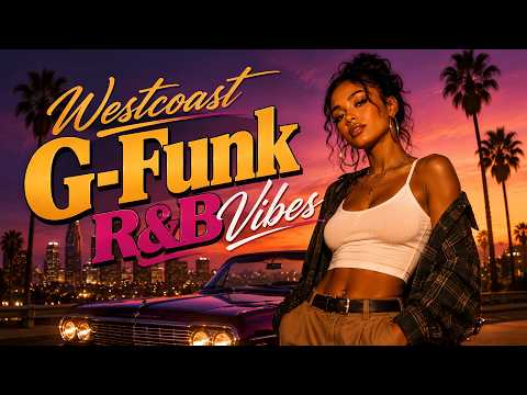 West Coast G Funk R&B Vibes 🌆 Neon Sunset, City Glow & Slow Ride Feelings thumbnail