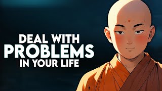 6 Common Problems in Life and How to Deal with - Buddhism