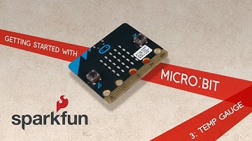 Getting Started with micro:bit Part 3: Temperature Gauge