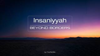 Download lagu Fajr Aqsa - Insaniyyah: Beyond Borders (Full Album / 2 Hours Loop Playlist)