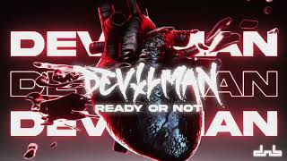 Devilman - Ready Or Not