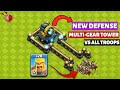 NEW MULTI-GEAR TOWER vs EVERY TROOP in Clash of Clans 🔥 | Clash Of Clans💥💣 | WarVortexX