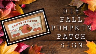 DIY Fall Pumpkin Patch Sign