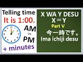 Genki L1 7 Telling Time In Japanese With A M P M And Minutes 
