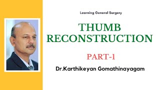 Thumb Reconstruction PART -1| Dr. Karthikeyan Gomathinayagam MS MCh screenshot 5