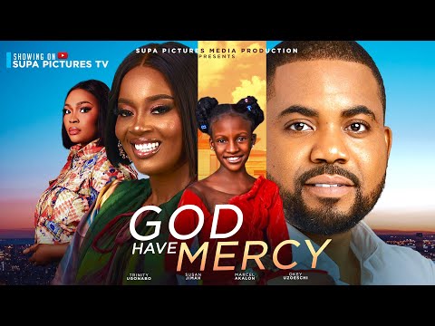 God Have Mercy Okey Uzoeshi Susan Jimah No 1 Trending Movie