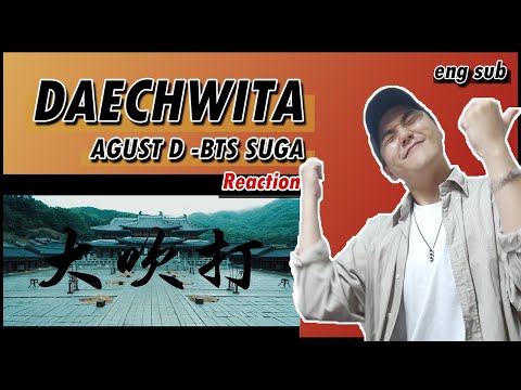 AGUST D ( BTS SUGA ) - DAECHWITA 대취타  MV - Korean REACTION
