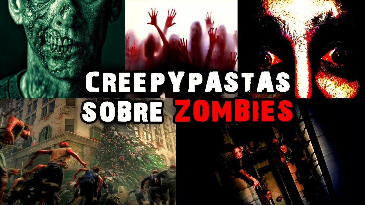 5 Creepypastas Sobre ZOMBIES ☣