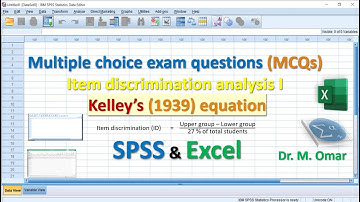 Exam questions MCQs Item discrimination analysis I Kelley’s  equation SPSS & Excel