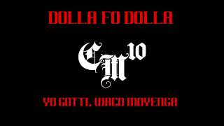 Yo Gotti, Waco Moyenga - Dolla’ Fo’ Dolla