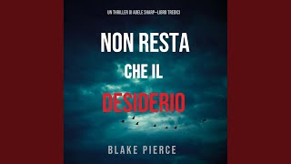 Chapter 82 - Non resta che il desiderio (Un thriller di Adele Sharp—Libro Tredici)