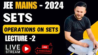 JEE Mains 2024: Sets L2 | Operation on sets | Class 11  | JEE Maths | Shivang Gupta