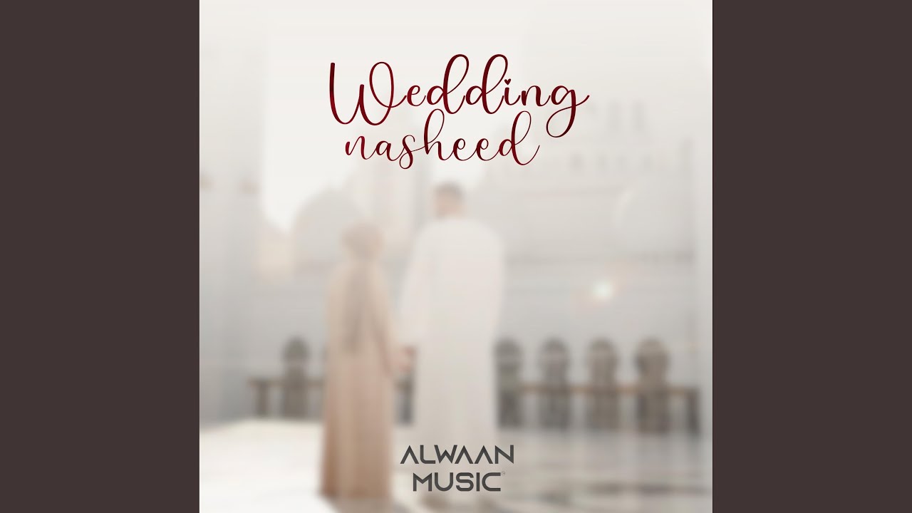 Wedding Nasheed (Arabic Version)