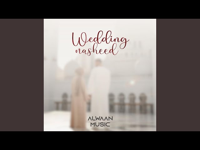 Wedding Nasheed (Arabic Version)