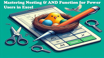 33. Mastering Nesting & AND Function for Power Users in Excel