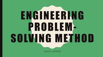 The Engineering Problem-Solving Method