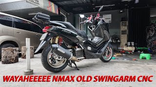 WAYAHEEEEE NMAX OLD SWINGARM CNC