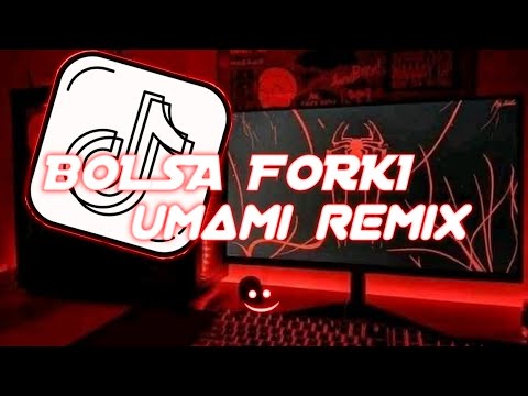 Bolsa Forki Umami (super slowed)