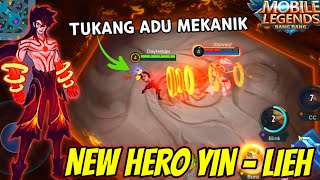 UDAH RILIS NEW HERO YIN LIEH ! FIGHTER PENCULIK MUSUH UNTUK ADU MEKANIK! MOBILE LEGENDS