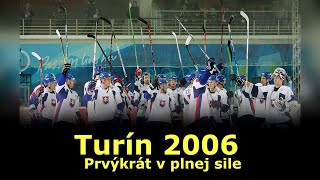 Turín 2006 - Prvýkrát v plnej sile