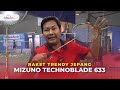 RAKET TRENDY DARI JEPANG, UNDER 500RBAN | Mizuno Technoblade 633