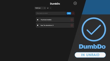Der wohl einfachste Docker für TO-DO Lists! - DumbDo - Unraid Tutorial | Easy Tec