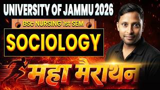 🔴 University of Jammu 2026: Sociology | BSc Nursing 1st Sem Maha Marathon 🔥 | BSc Nursing 1st Sem