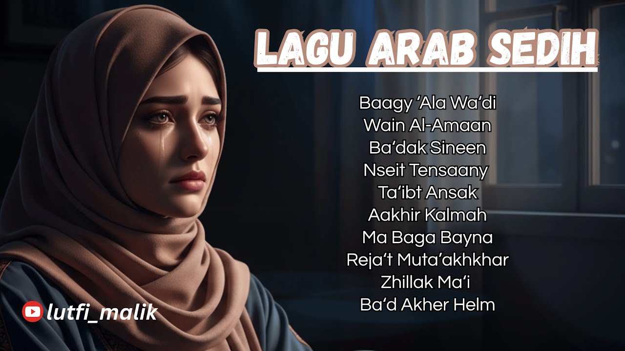 💔 Full Album Lagu Arab Sedih 2025 | Baagy ‘Ala Wa‘di | أجمل الأغاني الحزينة العربية