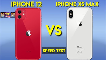 IPhone 12 vs IPhone Xs Max Speed Test