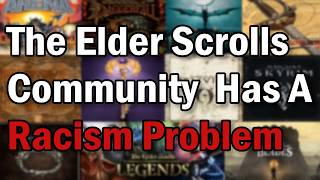 The Racism Problem In The Elder Scrolls Community