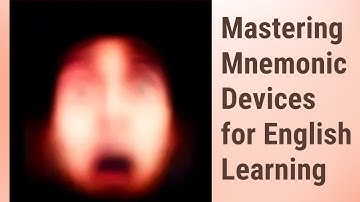 Unlock Your Memory: Mastering Mnemonic Devices for English Learning